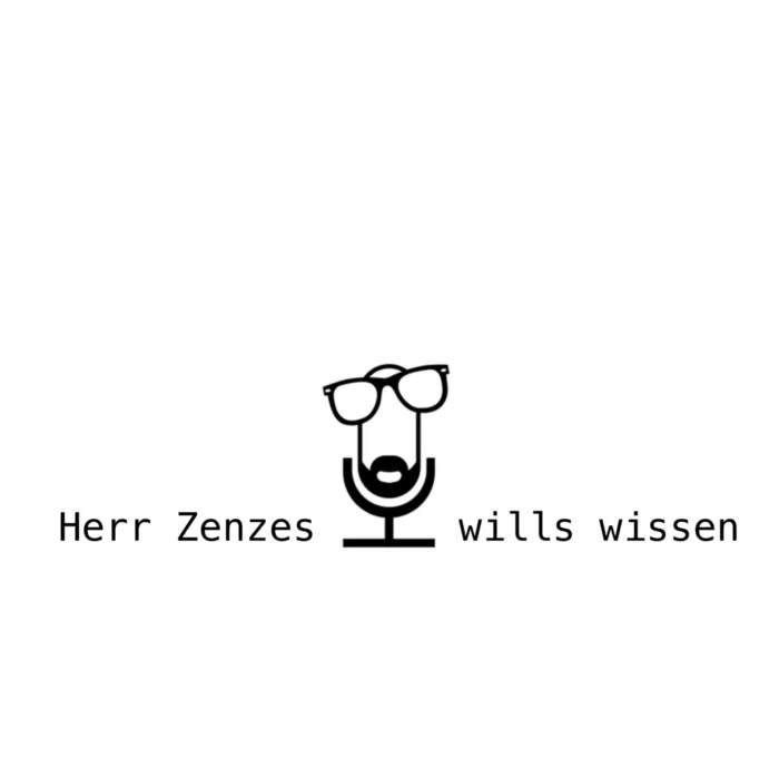 Podcast Herr Zenzes wills wissen